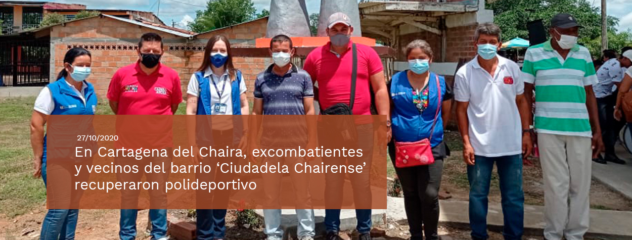 en cartagena del chaira excombatientes y vecinos del barrio ciudadela chairense recuperaron polideportivo