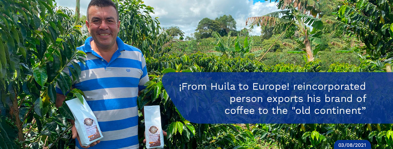 ¡From-Huila-to-Europe!-reincorporated-person-exports.jpg