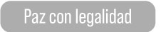 Pol�tica Paz con legalidad
