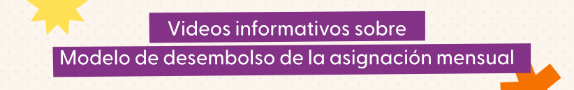 Banner tipo titulo sobre videos de nuevo modelo de desembolso