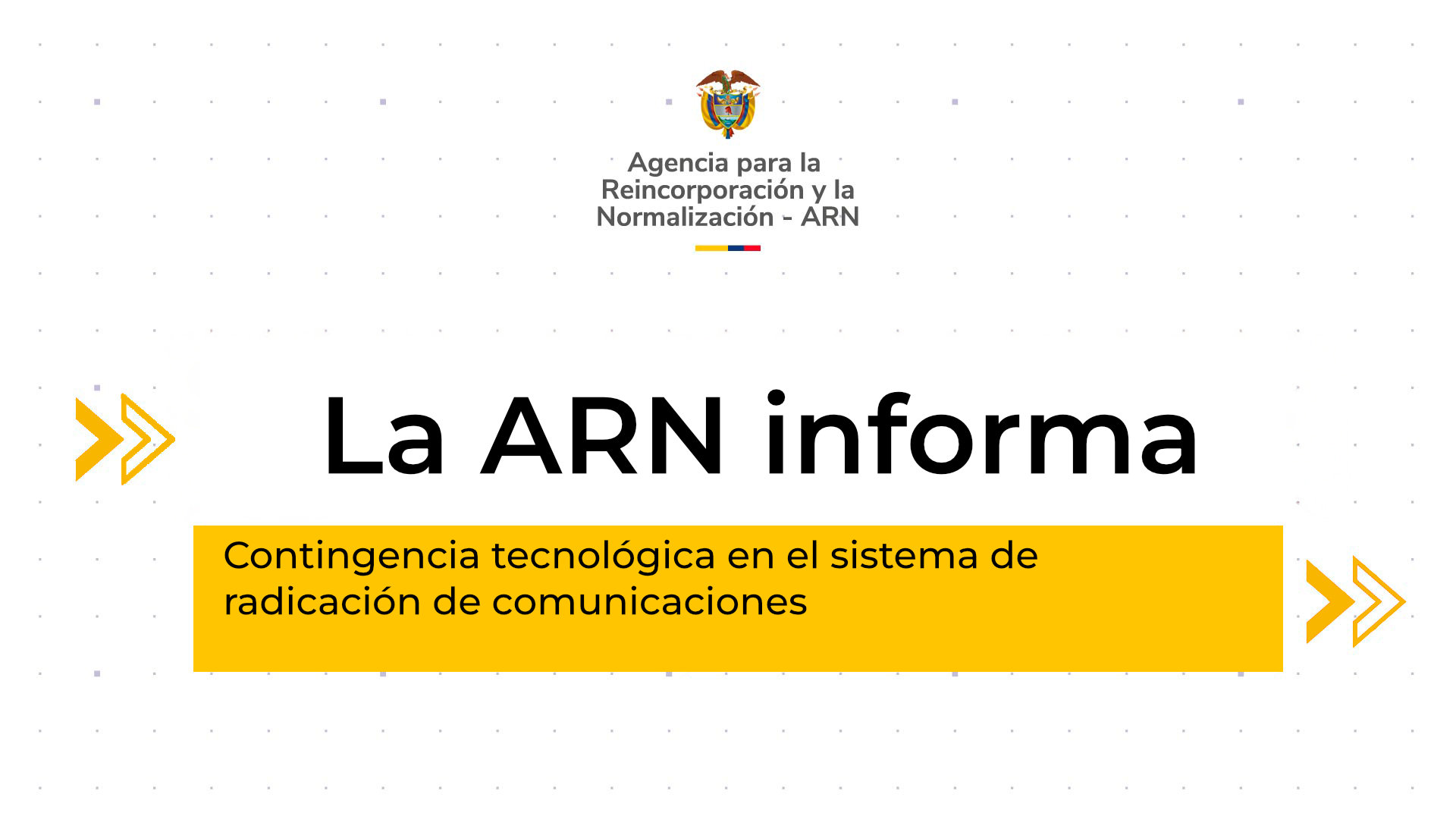 Aviso de contingencia tecnológica en el sistema de radicación de la ARN.