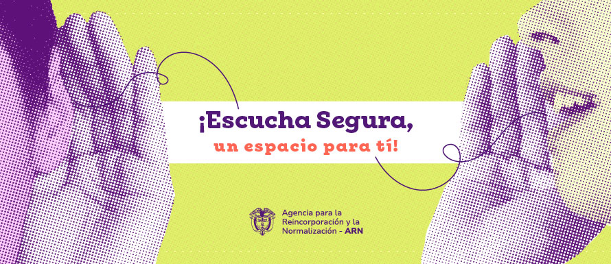 Imagen que contiene una figura humana escuchando y otra hablando. Texto: Escucha segura, un espacio para ti. Y contiene el logo de la ARN