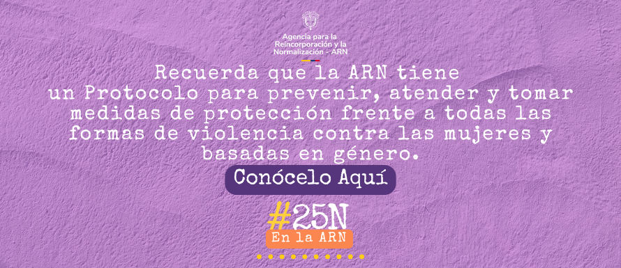 Imagen que contiene logo de la ARN y un texto: Recuerda que la ARN tiene un Protocolo para prevenir, atender y tomar acción.