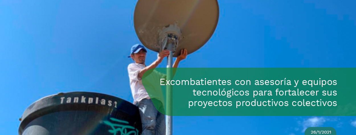Excombatientes con asesoría y equipos tecnológicos para fortalecer sus proyectos productivos colectivos