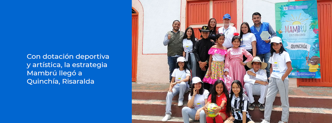 Con dotación deportiva y artística, la estrategia Mambrú llegó a Quinchía, Risaralda