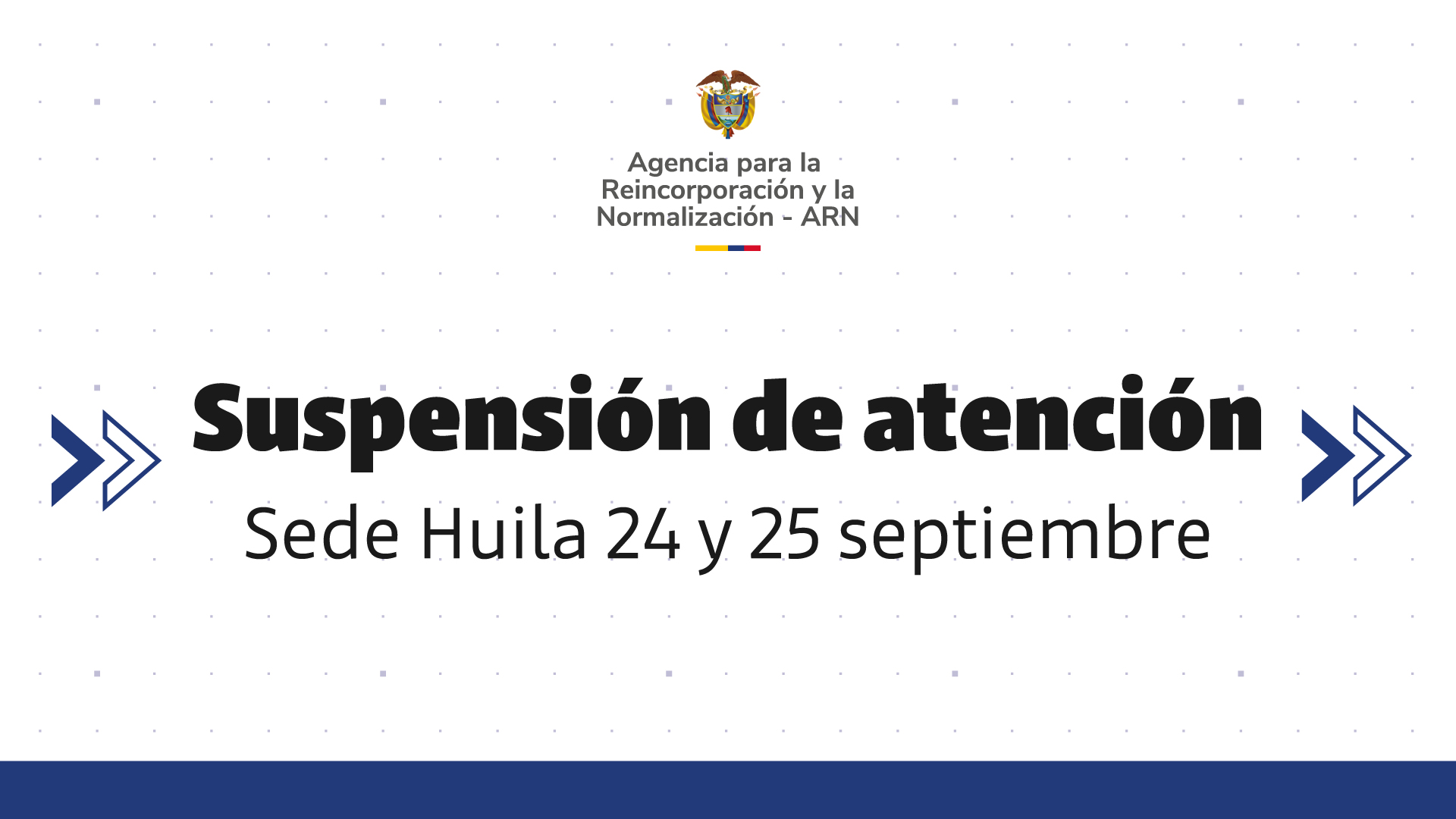 Suspensión de atención al público en ARN Huila - 24 y 25 de septiembre