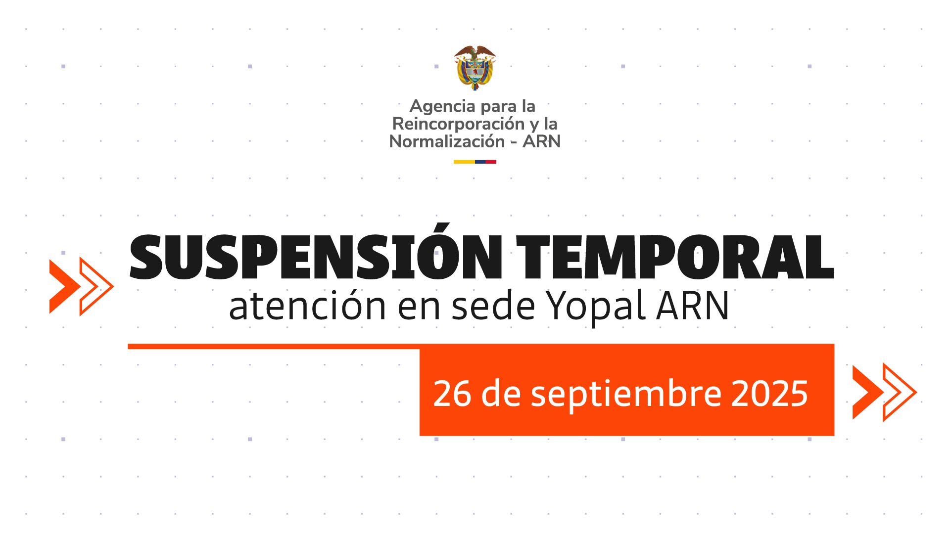 Suspensión temporal de atención en sede Yopal ARN